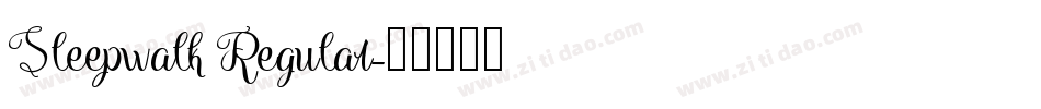 Sleepwalk Regular字体转换